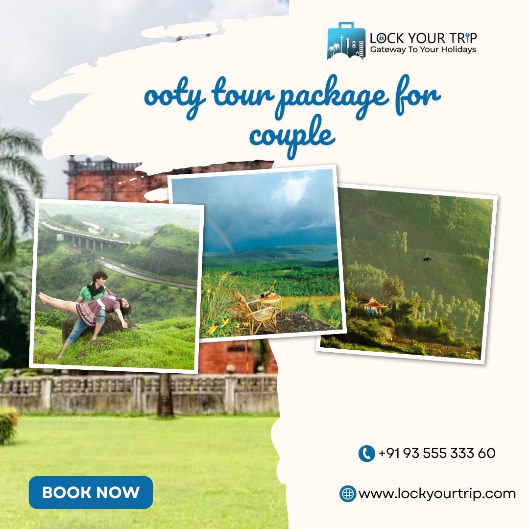 Ooty Tour Package for Couple