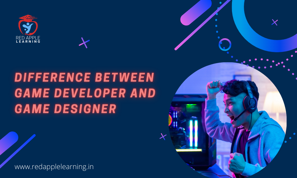 Difference Between Game developer and Game designer